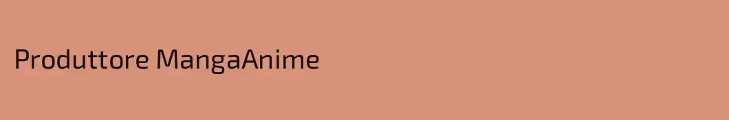 Produttore MangaAnime